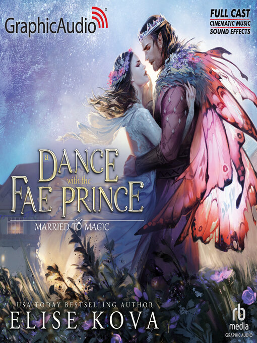 Titeldetails für A Dance With the Fae Prince [Dramatized Adaptation] nach Elise Kova - Warteliste